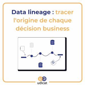 Data lineage : tracer l'origine de chaque décision business